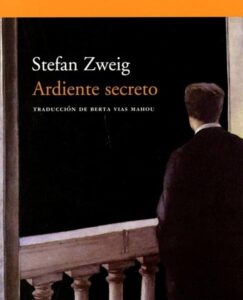 Lee más sobre el artículo Opinión de Ardiente secreto, Stefan Zweig