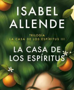 Lee más sobre el artículo Opinión de La casa de los espíritus, Isabel Allende