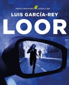 Lee más sobre el artículo Opinión de Loor (Premio Primavera de Novela 2024), Luís García-Rey