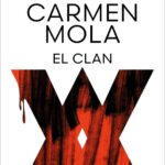 Llega el nuevo libro de Carmen Mola ‘El Clan’, el gran desenlace de la saga