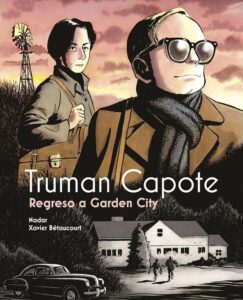 Lee más sobre el artículo Opinión de Truman Capote. Regreso a Garden City