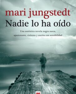 Lee más sobre el artículo Opinión de Nadie lo ha oído (Serie Gotland 2), Mari Jungstedt